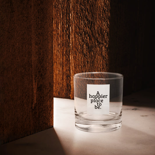 "A happier place to be" Rocks Glass