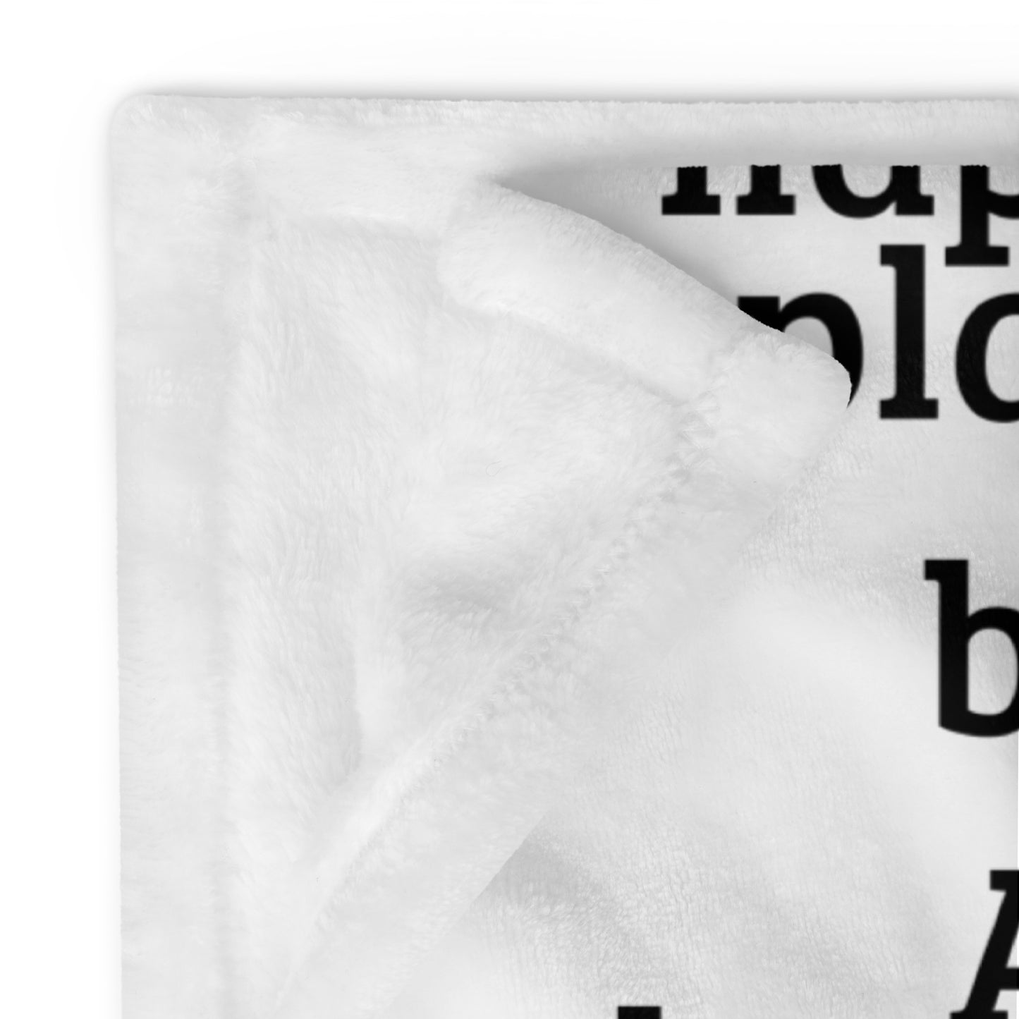 "A happier place to be" Throw Blanket