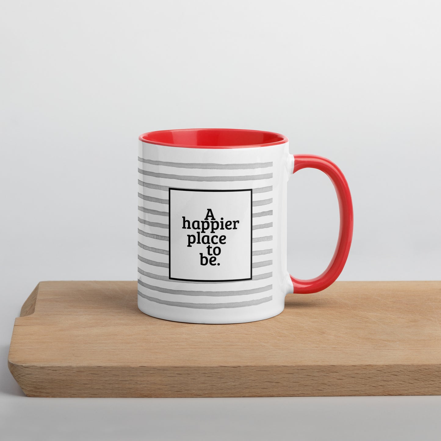 "A happier place to be" Mug with Color Inside